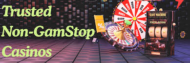 Trusted Non GamStop Casinos A Guide for Players